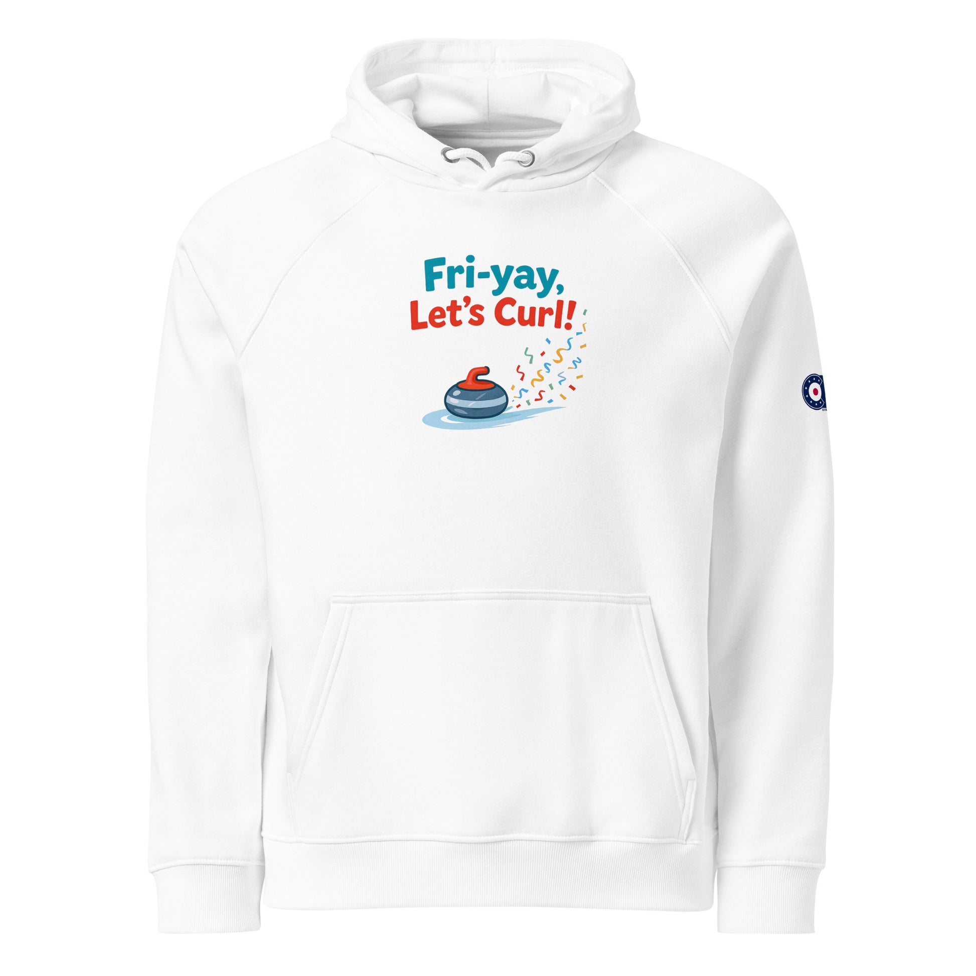 White hoodie featuring the phrase “Fri-yay, Let’s Curl!” above a curling stone with colorful confetti graphics, and a CRL curling-target logo on the sleeve.